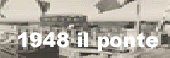 1948 inaugurazione del ponte di Fossalon
